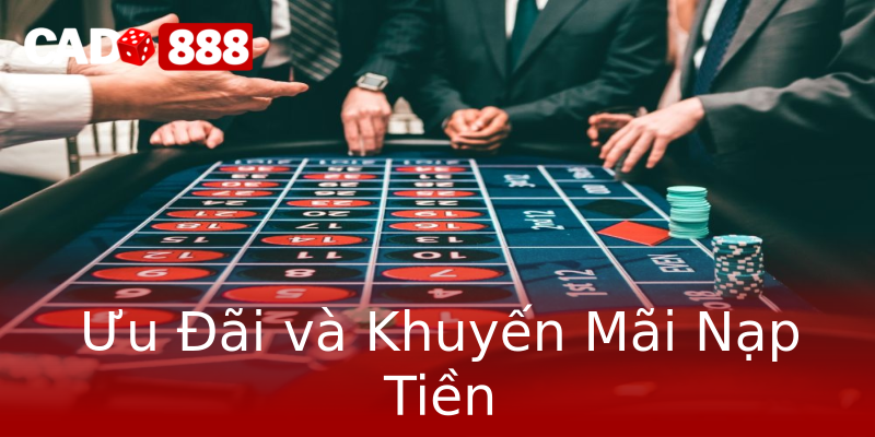 Ưu Đãi và Khuyến Mãi Nạp Tiền Ưu Đãi và Khuyến Mãi Nạp Tiền